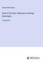 George Washington: State of the Union Addresses of George Washington, Buch