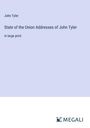 John Tyler: State of the Union Addresses of John Tyler, Buch