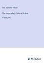 Sara Jeannette Duncan: The Imperialist; Political fiction, Buch