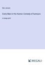 Ben Jonson: Every Man in His Humor; Comedy of humours, Buch