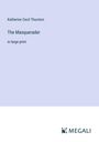 Katherine Cecil Thurston: The Masquerader, Buch