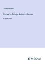 Various Author: Stories by Foreign Authors: German, Buch