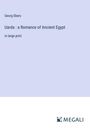 Georg Ebers: Uarda : a Romance of Ancient Egypt, Buch