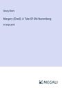 Georg Ebers: Margery (Gred): A Tale Of Old Nuremberg, Buch