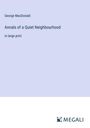 George Macdonald: Annals of a Quiet Neighbourhood, Buch