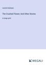Leonid Andreyev: The Crushed Flower; And Other Stories, Buch