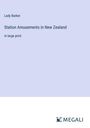 Lady Barker: Station Amusements in New Zealand, Buch