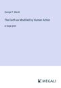 George P. Marsh: The Earth as Modified by Human Action, Buch