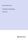 George Herbert Palmer: The Nature of Goodness, Buch