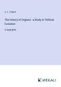 A. F. Pollard: The History of England - a Study in Political Evolution, Buch