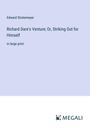 Edward Stratemeyer: Richard Dare's Venture; Or, Striking Out for Himself, Buch