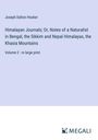 Joseph Dalton Hooker: Himalayan Journals; Or, Notes of a Naturalist in Bengal, the Sikkim and Nepal Himalayas, the Khasia Mountains, Buch