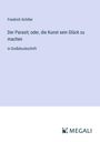 Friedrich Schiller: Der Parasit; oder, die Kunst sein Glück zu machen, Buch