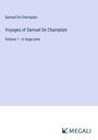 Samuel De Champlain: Voyages of Samuel De Champlain, Buch