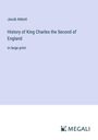 Jacob Abbott: History of King Charles the Second of England, Buch