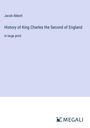 Jacob Abbott: History of King Charles the Second of England, Buch