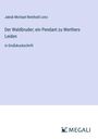 Jakob Michael Reinhold Lenz: Der Waldbruder; ein Pendant zu Werthers Leiden, Buch