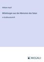 Wilhelm Hauff: Mitteilungen aus den Memoiren des Satan, Buch