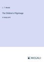 L. T. Meade: The Children's Pilgrimage, Buch