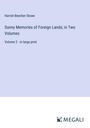 Harriet Beecher Stowe: Sunny Memories of Foreign Lands; in Two Volumes, Buch