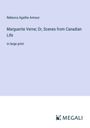 Rebecca Agatha Armour: Marguerite Verne; Or, Scenes from Canadian Life, Buch