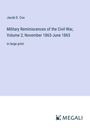 Jacob D. Cox: Military Reminiscences of the Civil War, Volume 2; November 1863-June 1865, Buch