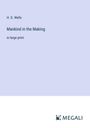 H. G. Wells: Mankind in the Making, Buch