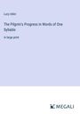 Lucy Aikin: The Pilgrim's Progress in Words of One Syllable, Buch