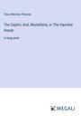 Titus Maccius Plautus: The Captivi; And, Mostellaria, or The Haunted House, Buch