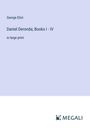 George Eliot: Daniel Deronda; Books I - IV, Buch