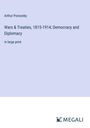 Arthur Ponsonby: Wars & Treaties, 1815-1914; Democracy and Diplomacy, Buch