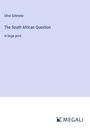 Olive Schreine: The South African Question, Buch