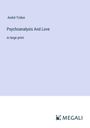 André Tridon: Psychoanalysis And Love, Buch