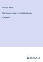 Francis S. Betten: The Roman Index of Forbidden Books, Buch