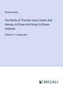 Thomas Hood: The Works of Thomas Hood; Comic And Serious, In Prose And Verse, In Eleven Volumes, Buch