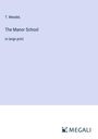 T. Meadel: The Manor School, Buch