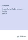 J. Ewing Ritchie: An Australian Ramble; Or, A Summer in Australia, Buch