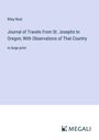 Riley Root: Journal of Travels From St. Josephs to Oregon; With Observations of That Country, Buch