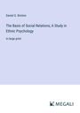 Daniel G. Brinton: The Basis of Social Relations; A Study in Ethnic Psychology, Buch