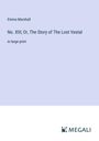 Emma Marshall: No. XIII; Or, The Story of The Lost Vestal, Buch