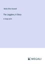 Molly Elliot Seawell: The Jugglers; A Story, Buch
