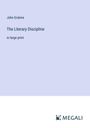 John Erskine: The Literary Discipline, Buch