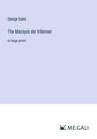 George Sand: The Marquis de Villemer, Buch