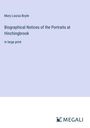 Mary Louisa Boyle: Biographical Notices of the Portraits at Hinchingbrook, Buch