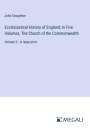 John Stoughton: Ecclesiastical History of England; In Five Volumes, The Church of the Commonwealth, Buch