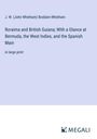J. W. Boddam-Whetham (John Whetham): Roraima and British Guiana; With a Glance at Bermuda, the West Indies, and the Spanish Main, Buch