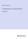 Edward S. Van Zile: The Manhattaners; A Story of the Hour, Buch