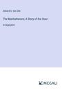 Edward S. Van Zile: The Manhattaners; A Story of the Hour, Buch