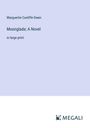 Marguerite Cunliffe-Owen: Moonglade; A Novel, Buch