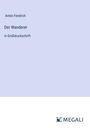 Anton Fendrich: Der Wanderer, Buch